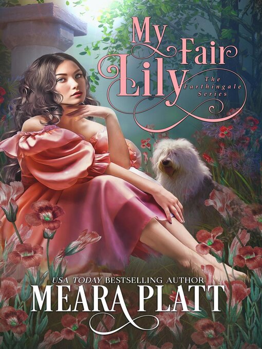 Title details for My Fair Lily by Meara Platt - Available